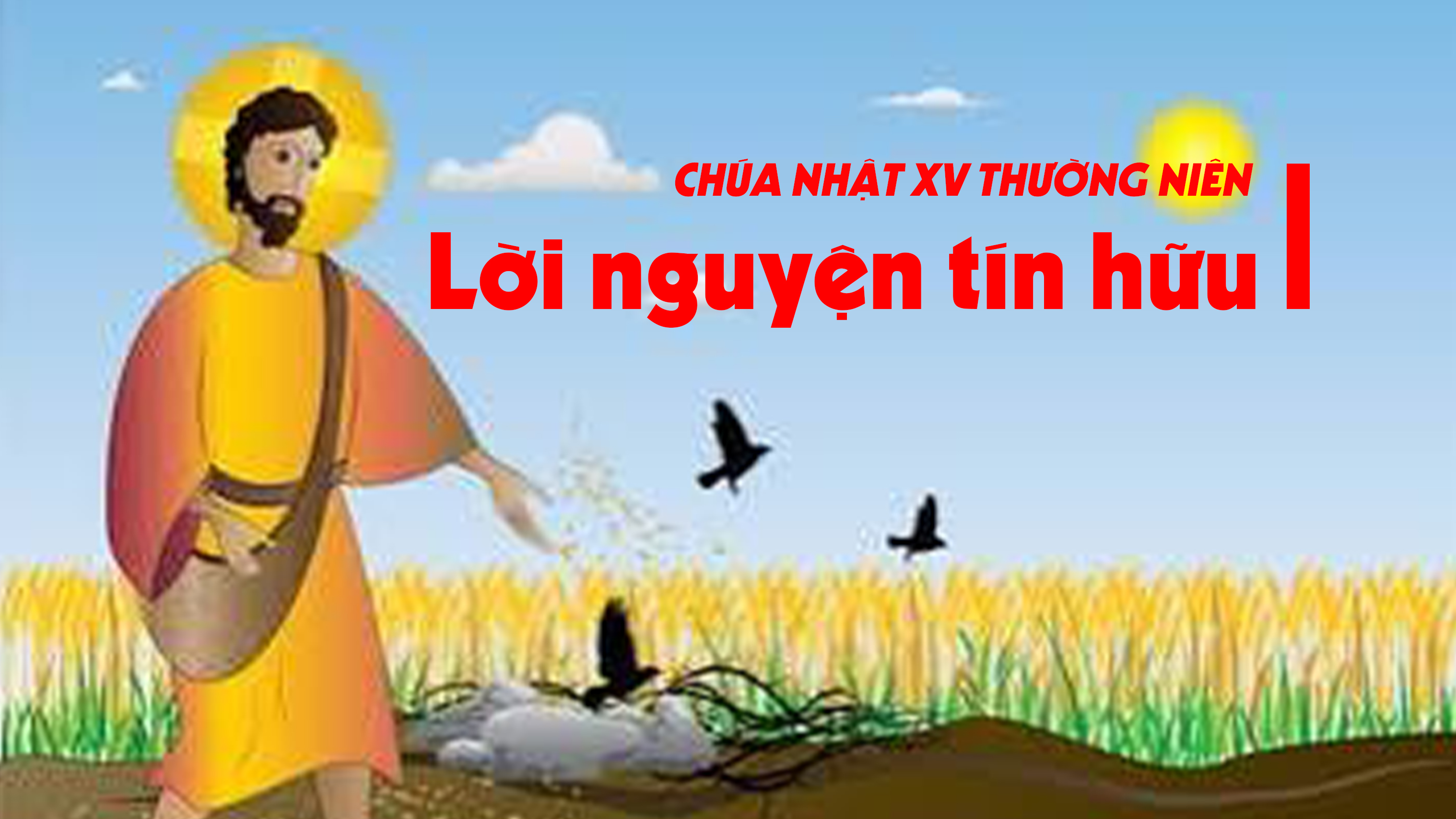 Lời nguyện tín hữu - Chúa nhật XV thường niên - năm A